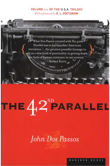 The 42nd Parallel - John Dos Passos