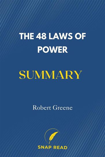 The 48 Laws of Power Summary   Robert Greene - Snap Read