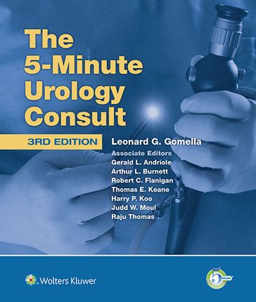 The 5 Minute Urology Consult - Leonard G. Gomella