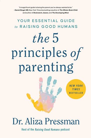 The 5 Principles of Parenting - Aliza Pressman