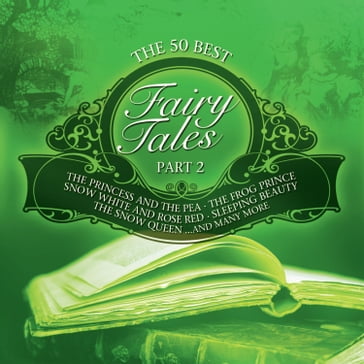 The 50 Best Fairy Tales: Part 2 - Diverse