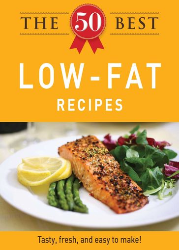 The 50 Best Low-Fat Recipes - Adams Media