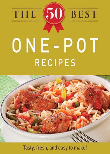 The 50 Best One-Pot Recipes - Adams Media