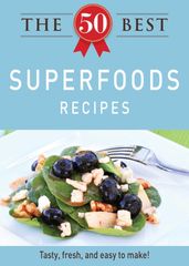 The 50 Best Superfoods Recipes