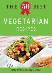 The 50 Best Vegetarian Recipes