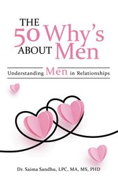 The 50 Why s about Men