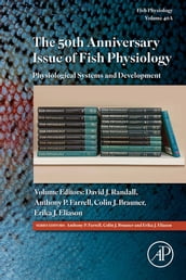 The 50th Anniversary Issue of Fish Physiology