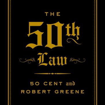 The 50th Law - Robert Greene - 50 Cent