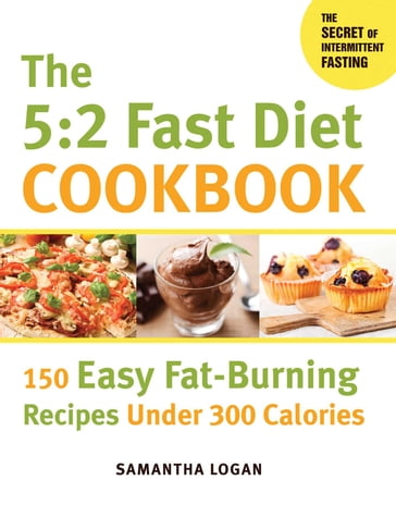 The 5:2 Fast Diet Cookbook - Samantha Logan