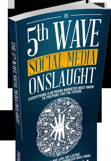 The 5th Wave Social Media Onslaught - Earl Otto