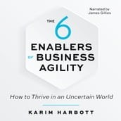 The 6 Enablers of Business Agility