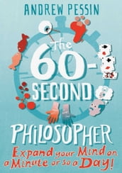 The 60-second Philosopher