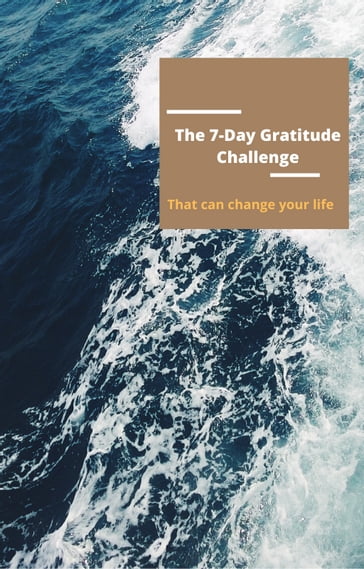 The 7-Day Gratitude Challenge - Suvam Banik