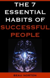 The 7 Essential Habits of Successful People