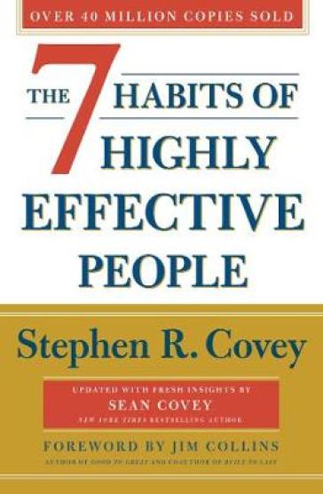 The 7 Habits Of Highly Effective People: Revised and Updated - Stephen R. Covey - Sean Covey