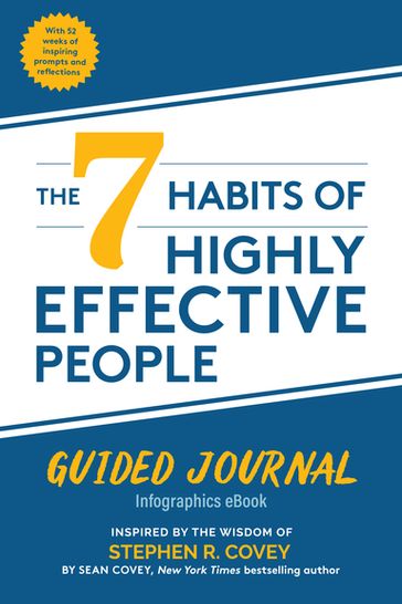 The 7 Habits of Highly Effective People: Guided Journal - Stephen R. Covey - Sean Covey