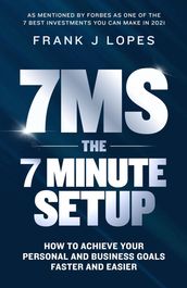 The 7-Minute Setup