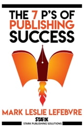 The 7 P s of Publishing Success