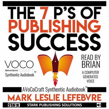 The 7 P's of Publishing Success - Mark Leslie Lefebvre