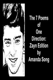 The 7 Poems of One Direction: Zayn Edition