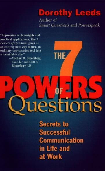The 7 Powers of Questions - Dorothy Leeds