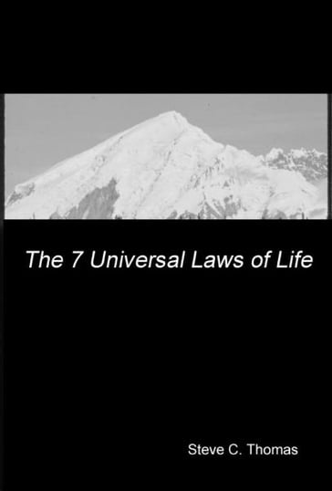 The 7 Universal Laws Of Life - Stephen Thomas