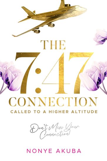 The 7:47 Connection - Nonye Akuba