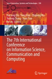 The 7th International Conference on Information Science, Communication and Computing