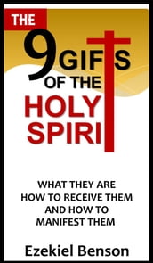 The 9 Gifts Of The Holy Spirit