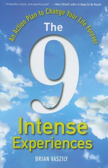The 9 Intense Experiences - Brian Vaszily