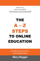 The A-Z Steps to Online Education
