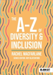 The A-Z of Diversity & Inclusion