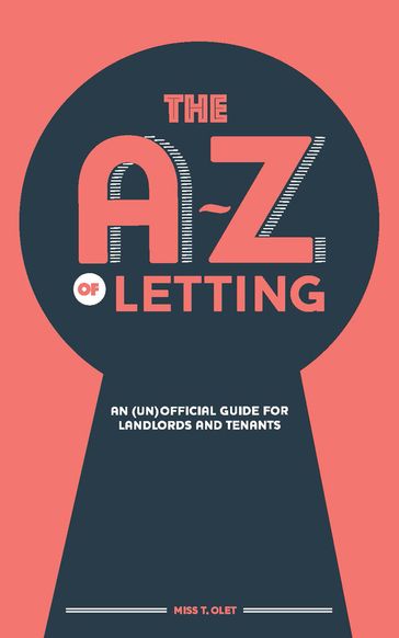 The A-Z of Letting - Miss T. Olet