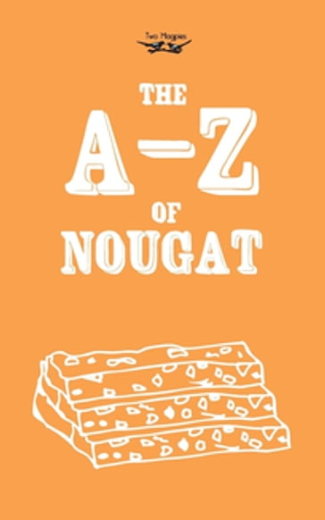 The A-Z of Nougat - ANON