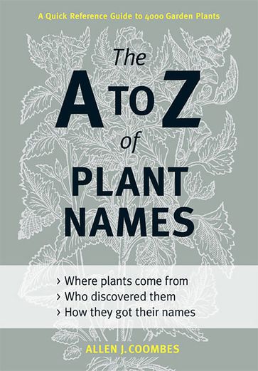 The A to Z of Plant Names - Allen J. Coombes