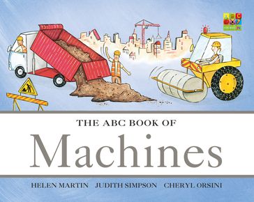 The ABC Book of Machines - Helen Martin - Judith Simpson