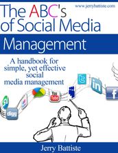 The ABC s of Social Media Management