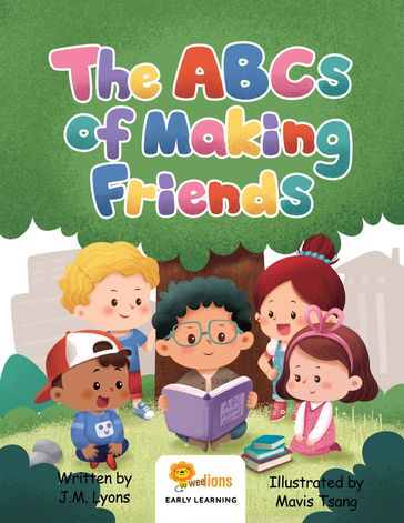 The ABCs Of Making Friends - J.M. Lyons
