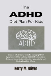 The ADHD Diet Plan For Kids