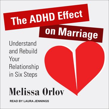 The ADHD Effect on Marriage - Melissa Orlov