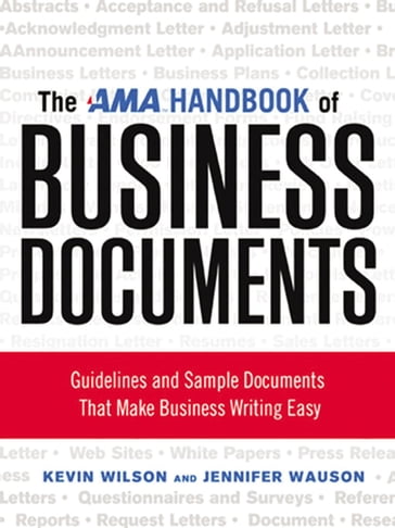 The AMA Handbook of Business Documents - Kevin Wilson - Jennifer WAUSON