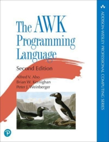 The AWK Programming Language - Alfred Aho - Brian Kernighan - Peter Weinberger