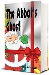 The Abbot s Ghost (A Christmas Story)