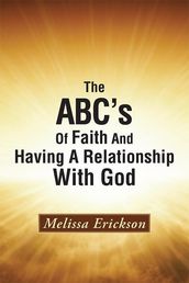 The Abc s of Faith and Having a Relationship with God