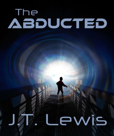 The Abducted - J.T. Lewis