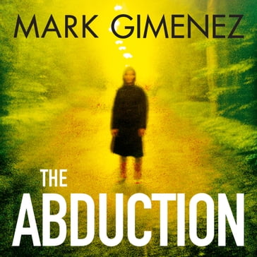 The Abduction - Mark Gimenez