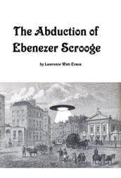 The Abduction of Ebenezer Scrooge