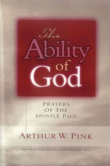 The Ability of God - Arthur W. Pink