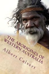 The Aborigines of Western Australia