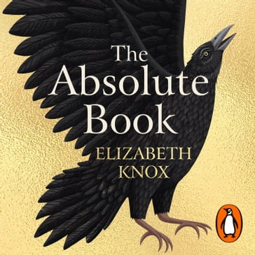 The Absolute Book - Elizabeth Knox